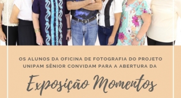 Alunos do “Programa UNIPAM Sênior” promovem Exposição Fotográfica Alunos do “Programa UNIPAM Sênior” promovem Exposição Fotográfica
