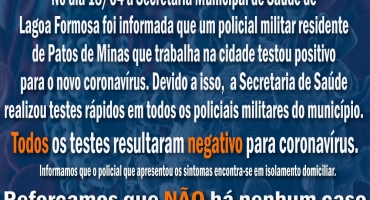 Policial Militar de Patos de Minas que trabalha em Lagoa Formosa testa positivo para coronavírus