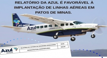 Técnicos da Azul dão parecer favorável para retomada de voos em Patos de Minas Técnicos da Azul dão parecer favorável para retomada de voos em Patos de Minas