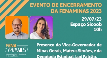 Vice-governador de Minas Gerais Mateus Simões e deputada Lud Falcão estarão presentes no encerramento da FENAMINAS