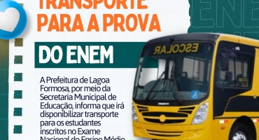 Prefeitura de Lagoa Formosa irá fornecer transporte gratuito aos estudantes inscritos no  ENEM 2025