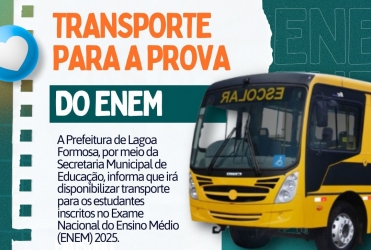 Prefeitura de Lagoa Formosa irá fornecer transporte gratuito aos estudantes inscritos no  ENEM 2025